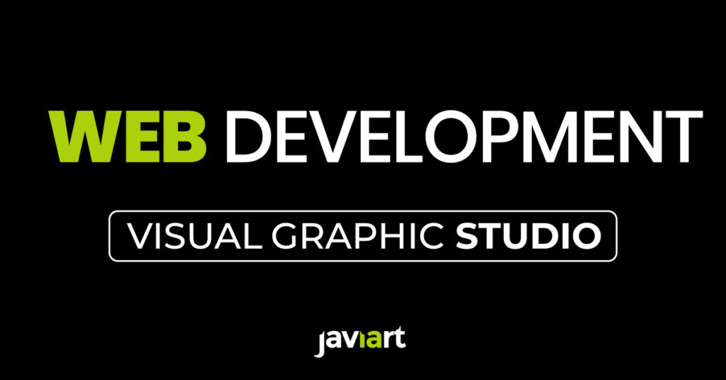 WEBDEVELOPMENT Web Design & Development JAVIART VISUAL GRAPHIC STUDIO 1 WEBDEVELOPMENT Web Design & Development JAVIART VISUAL GRAPHIC STUDIO 1